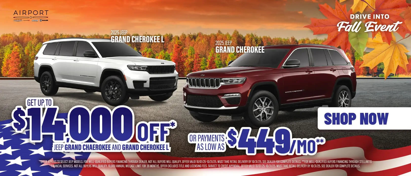 Grand Cherokee & Grand Cherokee L  Up to $14,000 Off* OR Payments as low as $449/Month**