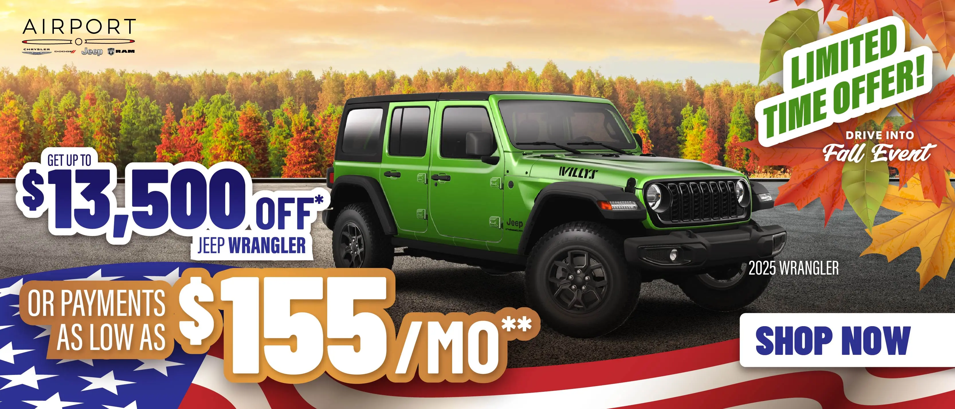 Jeep Wrangler  Up to $13,500 Off* OR Payments as low as $155/Month**