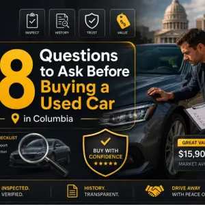 18 Questions to Ask Before Buying a Used Car in Columbia