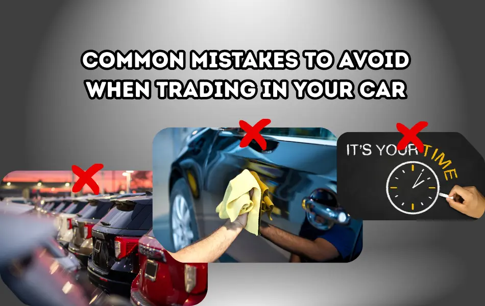 Common mistakes in trade-in