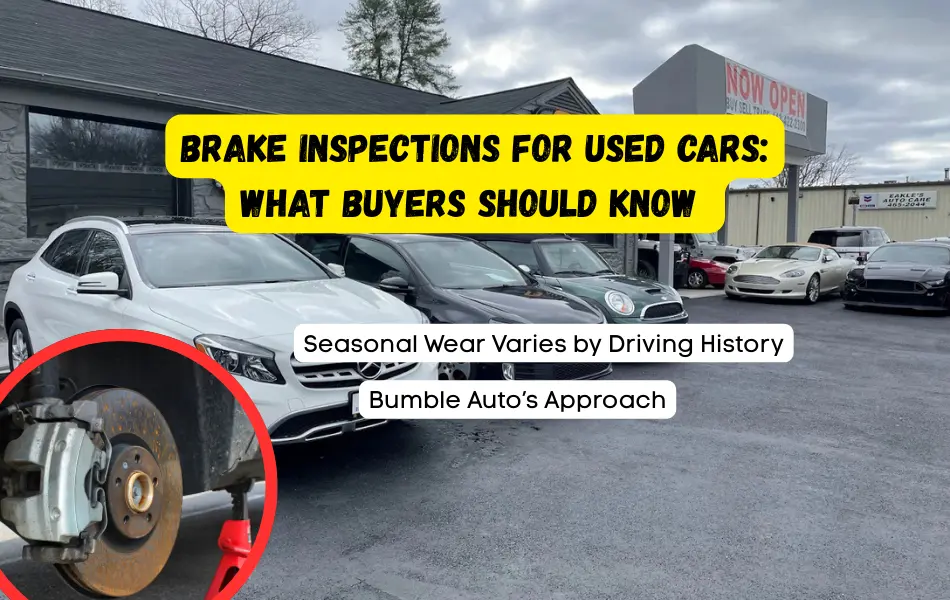 Bumble Auto brake inspection
