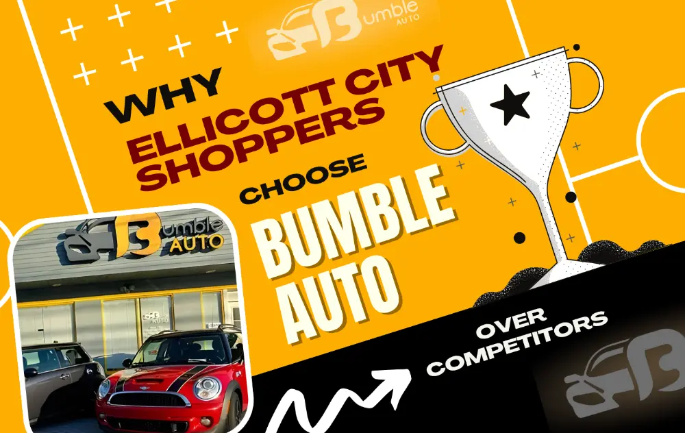 Why Ellicott City Shoppers Choose Bumble Auto