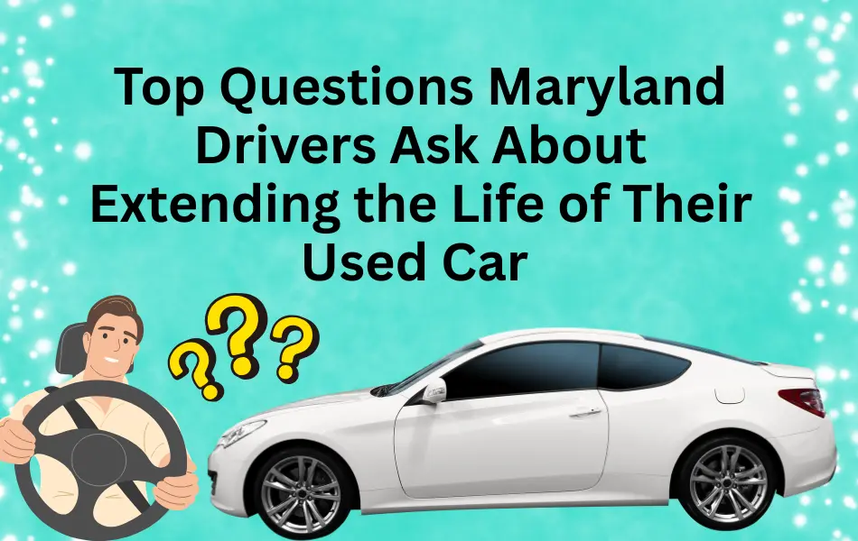 Questions Maryland Drivers Ask
