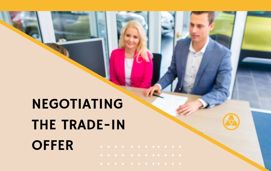 Negotiationg the offer at dealer
