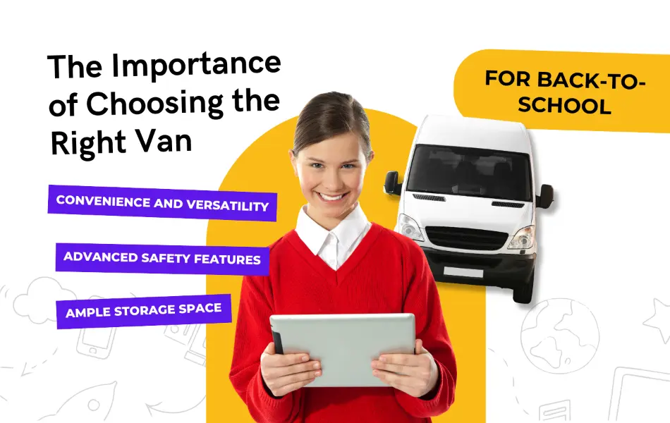 The Importance of Choosing the Right Van
