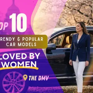 Top 10 Trendy & Popular Car Models Loved by Women in the DMV
