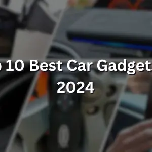 Revamp Your Ride: Top 10 Best Car Gadgets of 2024 to Supercharge Your Driving Experience