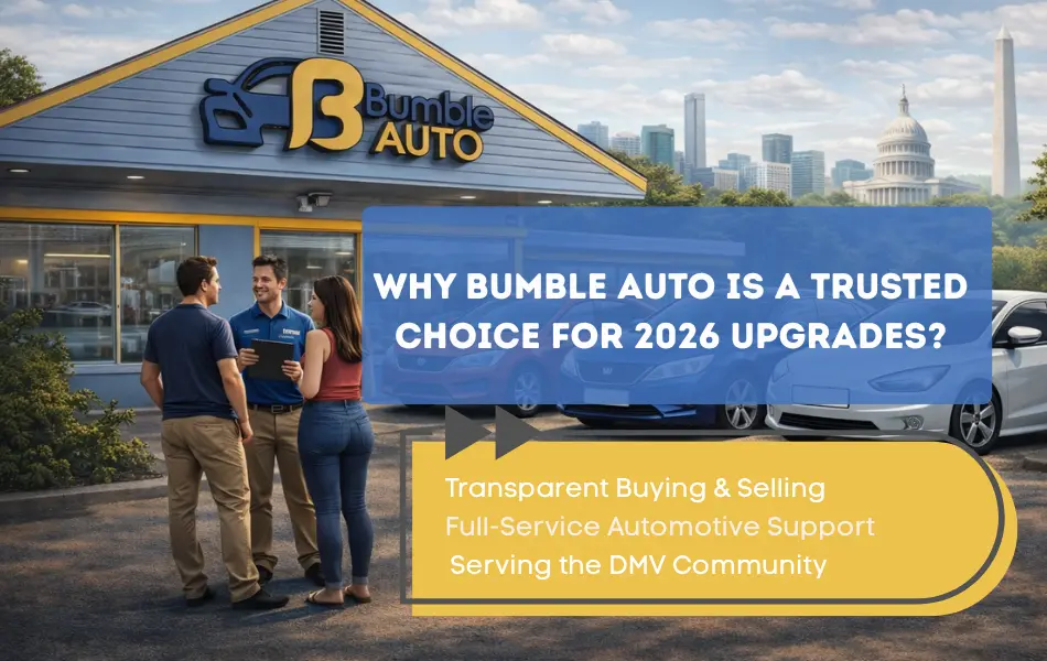 Why Bumble Auto Is Trusted Choice