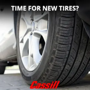 When Should You Replace Your Tires? | Cassill Motors