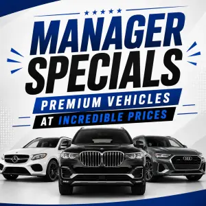 Manager Specials: Premium Vehicles at Incredible Prices