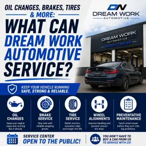 Oil Changes, Brakes, Tires & More: What Can Dream Work Automotive Service?