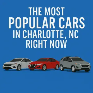 The Most Popular Used Cars in Charlotte, NC Right Now