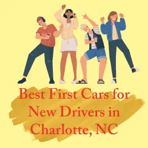 Best First Cars for New Drivers in Charlotte, NC