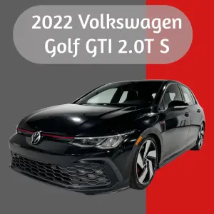 2022 Volkswagen Golf GTI 2.0T S: The Iconic Hot Hatch Packed with Performance