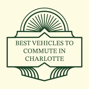 Best Used Vehicles for Commuters in Charlotte