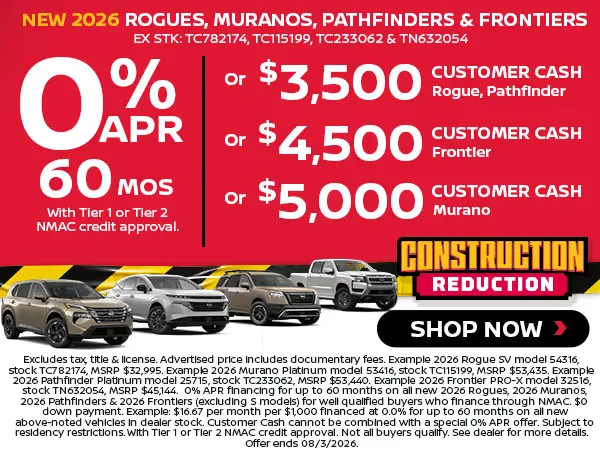 New 2026 Rogues, Muranos, Pathfinders, Frontiers 0% APR
