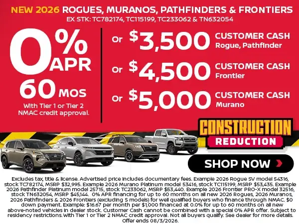 New 2026 Rogues, Muranos, Pathfinders & Frontiers
