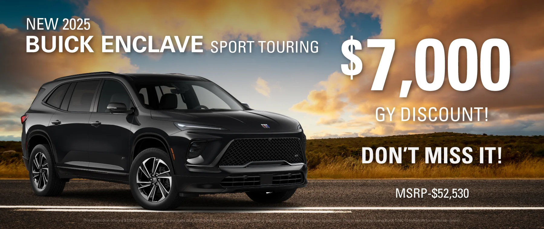 DON'T MISS IT! $7,000 GY DISCOUNT