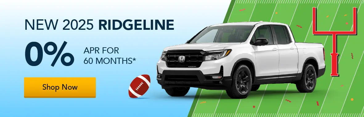 2025 Ridgeline 0% for 60 months