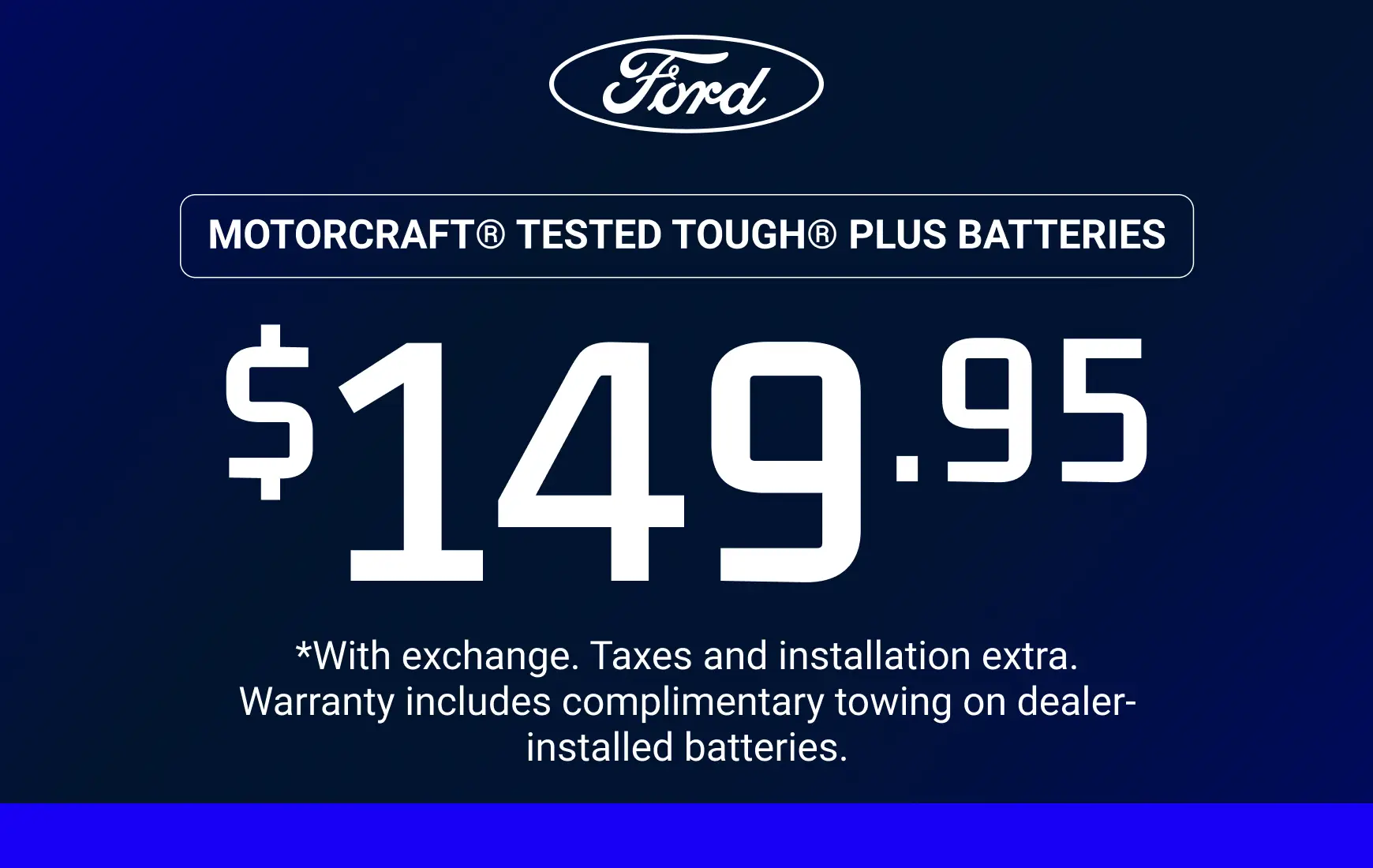 Motorcraft Tested Tough PLUS Batteries