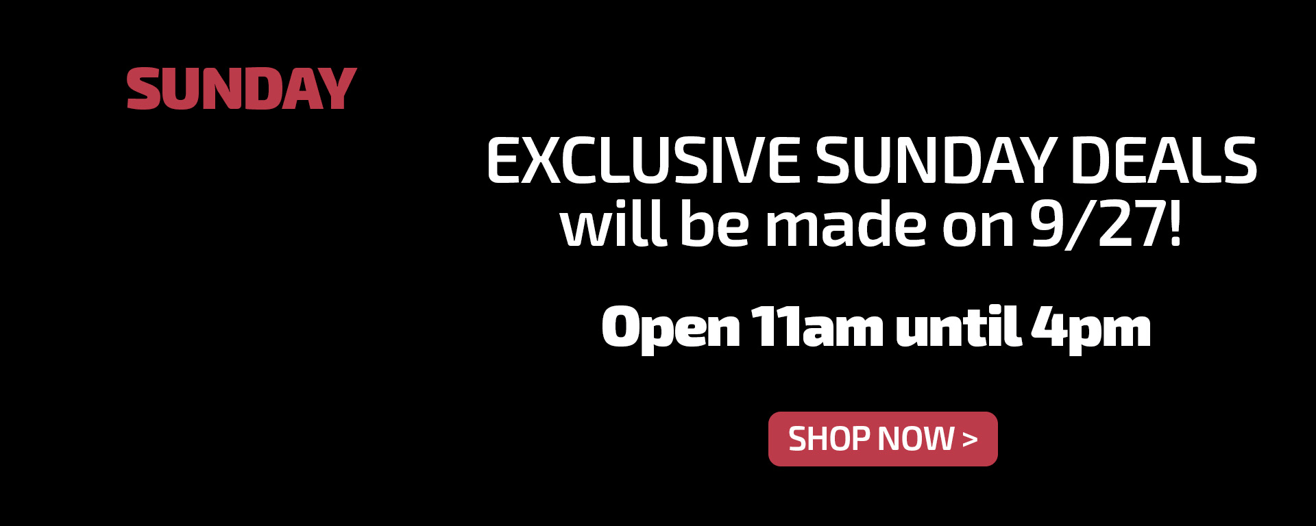 Open Sunday 09/27