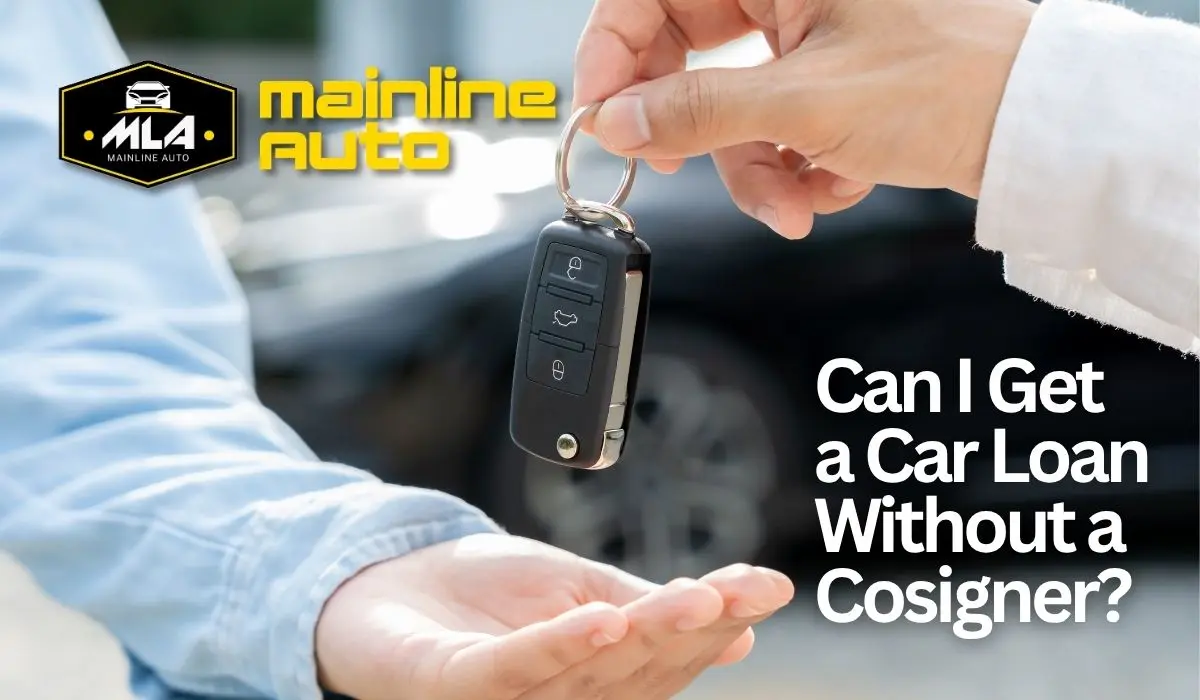 Can I Get a Car Loan Without a Cosigner