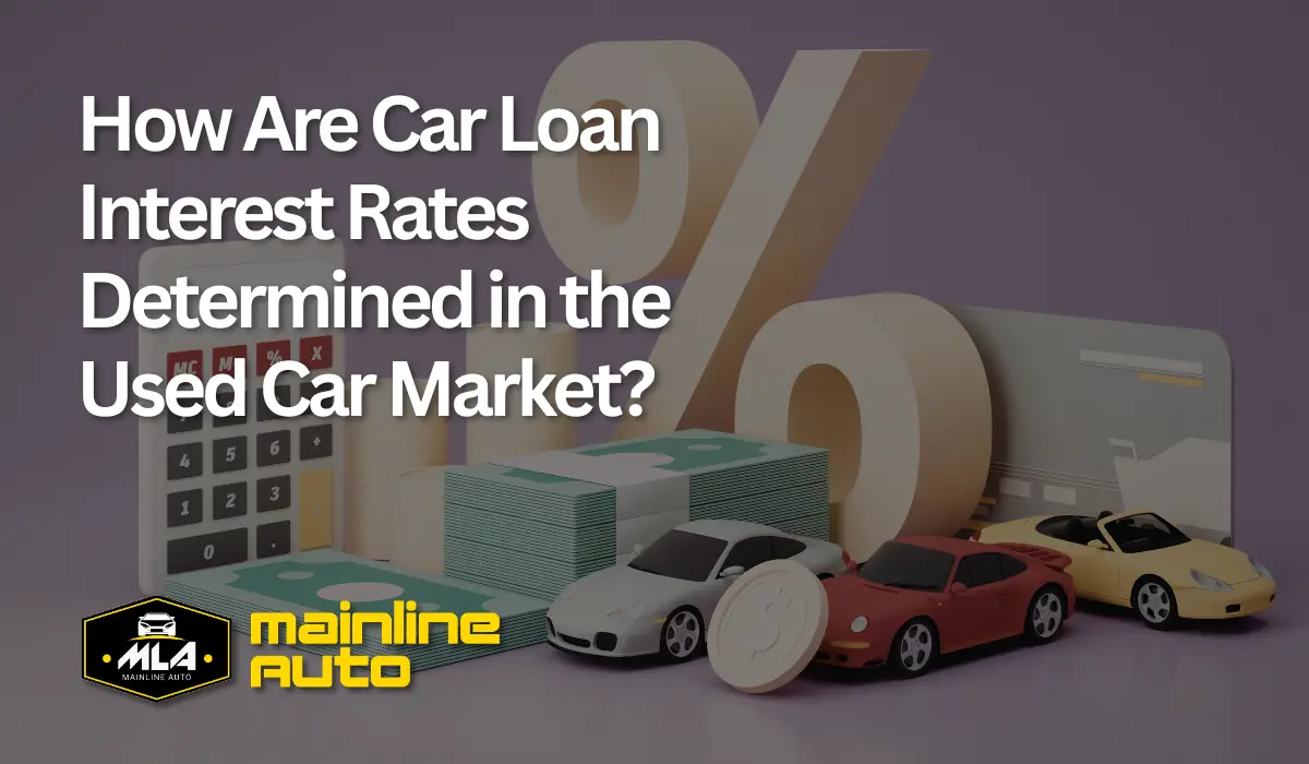 How Are Car Loan Interest Rates Determined in the Used Car Market?