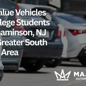 Best Value Vehicles for College Students in Cinnaminson, NJ & the Greater South Jersey Area
