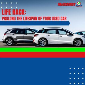 Prolong the Lifespan of Your Used Car - McCloskey Motors