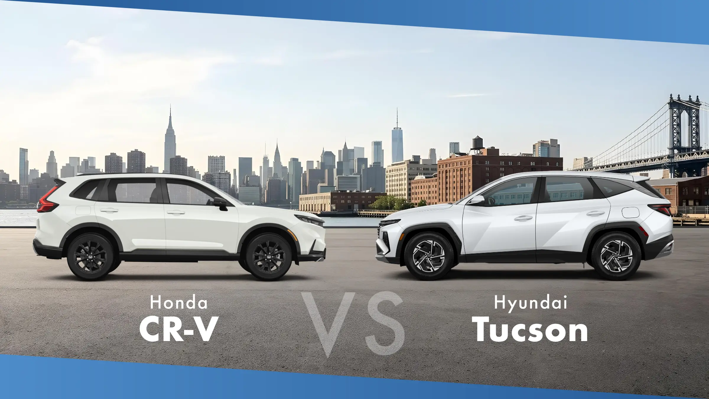 White 2027 Honda CR-V and white 2026 Hyundai Tucson facing each other before the Manhattan skyline