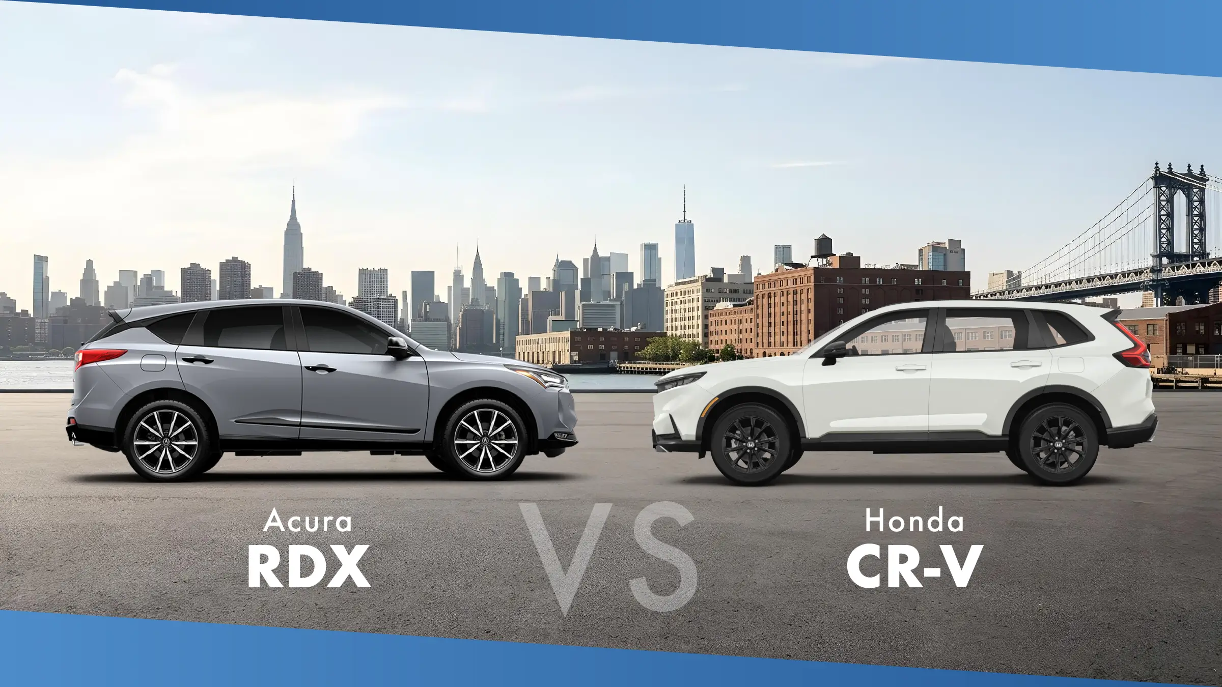 Gray Acura RDX and white Honda CR-V facing each other with the Manhattan skyline behind