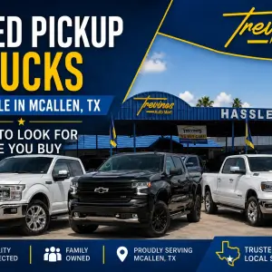 Used Pickup Trucks for Sale in McAllen, TX: What to Look for Before You Buy