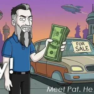Pat is here to buy your car!