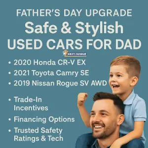 Father’s Day Upgrade: Safe & Stylish Used Cars for Dad