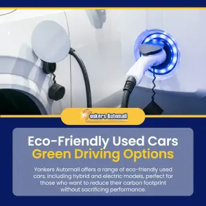 Eco-Friendly Used Cars: Green Driving Options at Yonkers Automall
